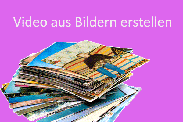 3 einfache Lösungen für Videoerstellung aus Bildern