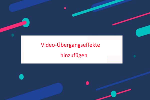 Video Übergänge hinzufügen mithilfe Windows Movie Maker