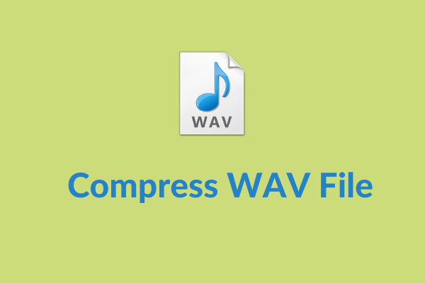 WAV Compressor – 3 Methods to Compress WAV File