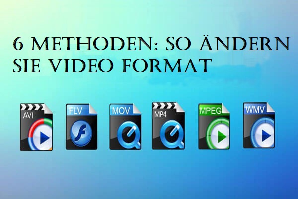 6 Methoden: So ändern Sie Video Format