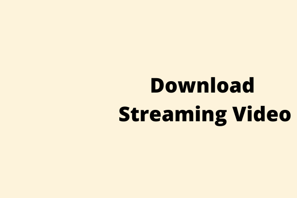 3 Ways to Download Streaming Videos from Any Website