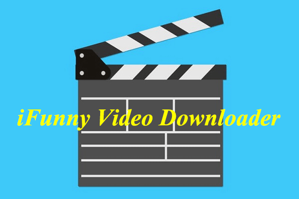 4 iFunny Video Downloaders + How to Download iFunny Videos