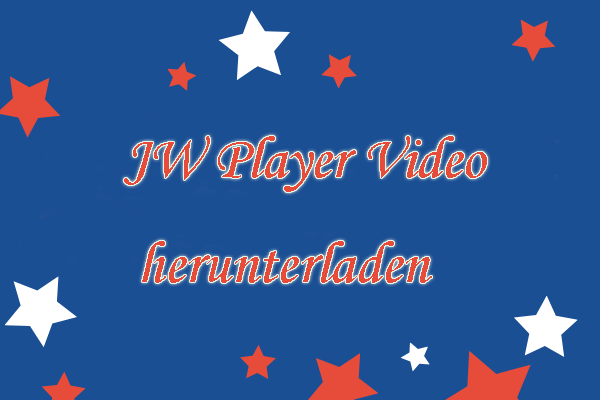 So laden Sie JW Player Videos (Chrome und Firefox) herunter