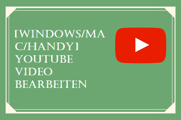 [Windows/Mac/Handy] YouTube Video bearbeiten