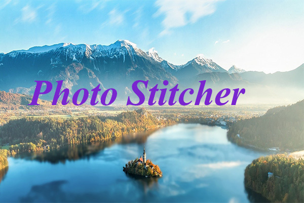 Top 6 Photo Stitchers to Stitch Photos Together