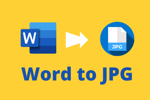 How to Convert Word to JPG? 2 Ways!