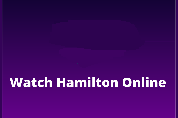 How to Watch Hamilton Online: Stream It on Disney+ Now