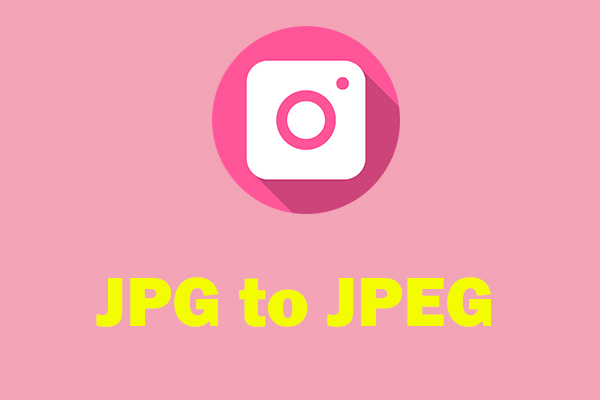 Top 3 Free Ways to Convert JPG to JPEG Quickly and Easily