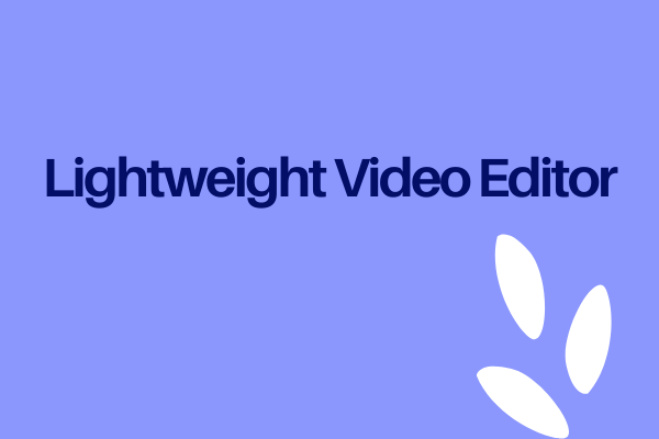 5 Best Lightweight Video Editors