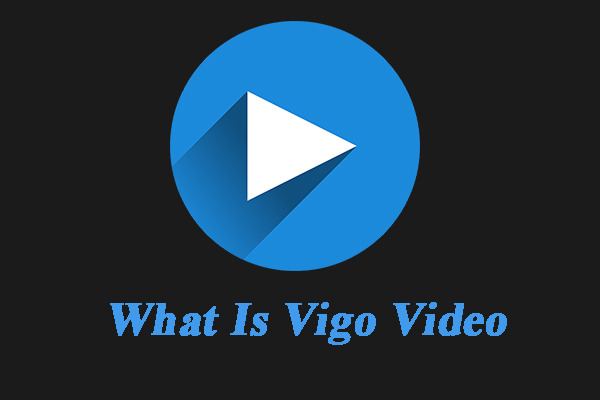 What Is Vigo Video and Its Attractive Entry-Level Knowledge?