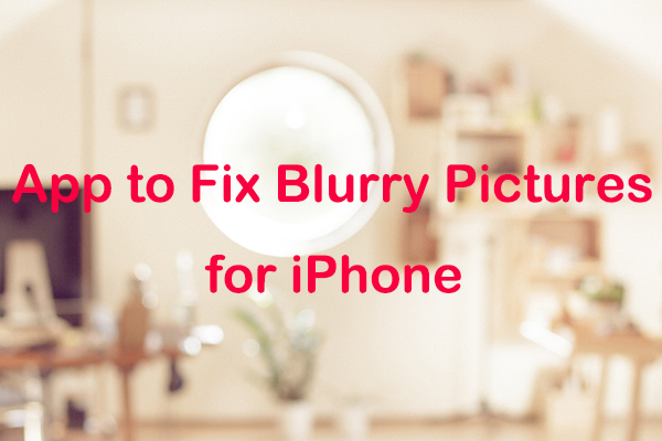 5 Best Apps to Fix Blurry Pictures for iPhone