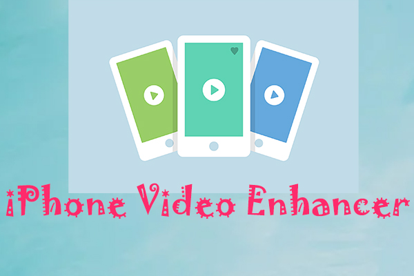 Top 4 Picks of iPhone Video Enhancer Apps