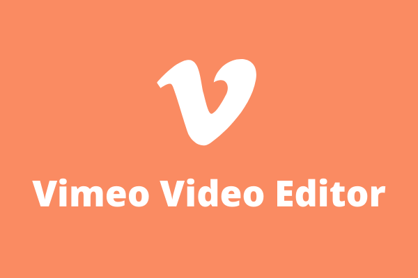 7 Best Vimeo Video Editors to Edit Vimeo Videos