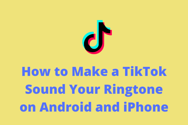 How to Make a TikTok Sound Your Ringtone or Alarm on Mobile Phone