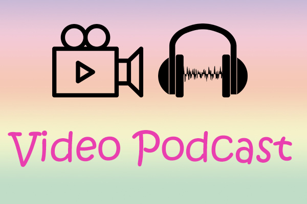 What Is Video Podcast and Top Video Podcast Software