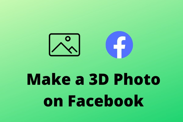 How to Make a 3D Photo on Facebook on Phone and Computer