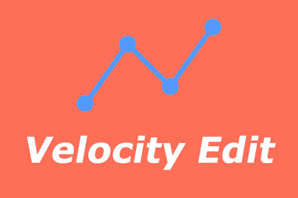 Was ist ein Velocity Edit & Wie macht man ein Velocity Edit [Gelöst]