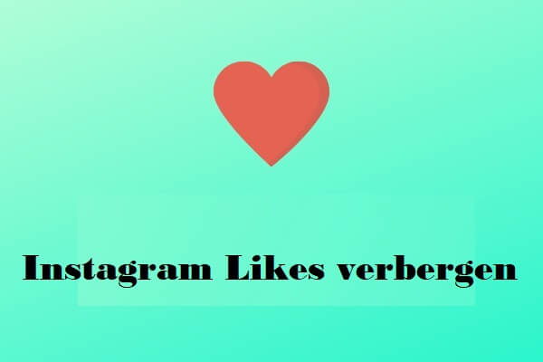 Wie Sie Likes auf Ihrem oder anderen Instagram-Konten verbergen