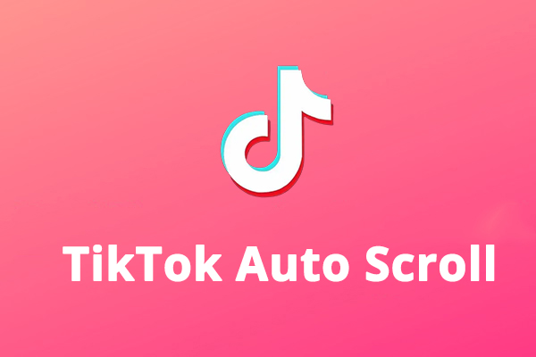 TikTok Auto Scroll: How to Auto Scroll on TikTok [3 Methods]