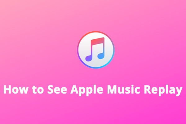 How to See Apple Music Replay to Check Your Top Songs in 2022