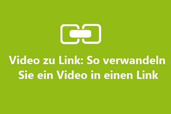 Video zu Link: So verwandeln Sie ein Video in einen Link