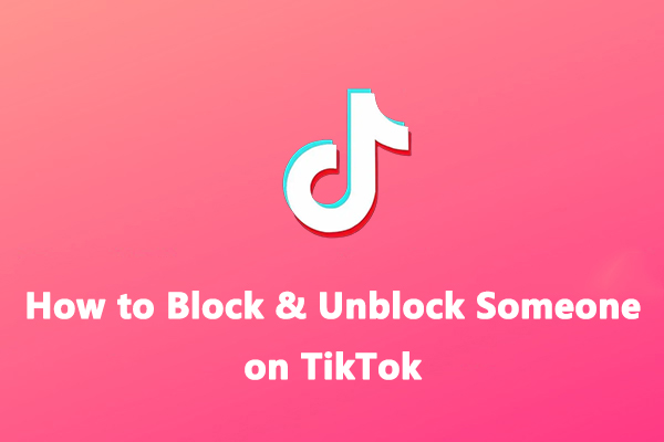 How to Block and Unblock Someone on TikTok