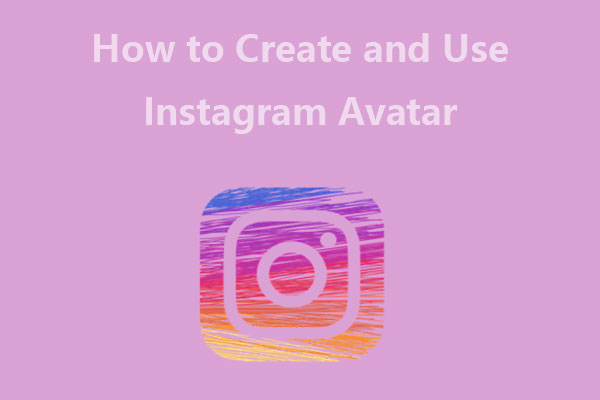 What Is Instagram Avatar & How to Create an Avatar on Instagram