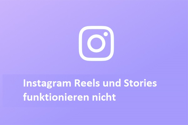 8 Wege, um Instagram Reels und Stories funktionieren nicht zu reparieren