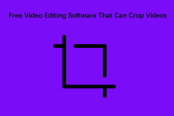 Top 10+ Free Video Editing Software That Can Crop Videos in 2025