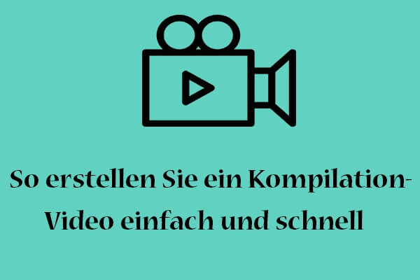 So erstellen Sie ein Kompilierungsvideo einfach und schnell