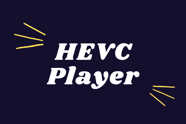 Os melhores players de HEVC - Como abrir arquivos de vídeo HEVC