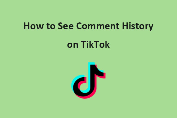 How to See Your Comment History on TikTok in 2025