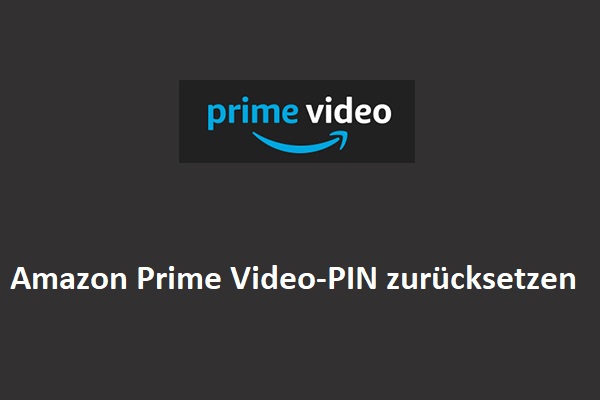 Prime Video-PIN auf einem Computer & Telefon zurücksetzen