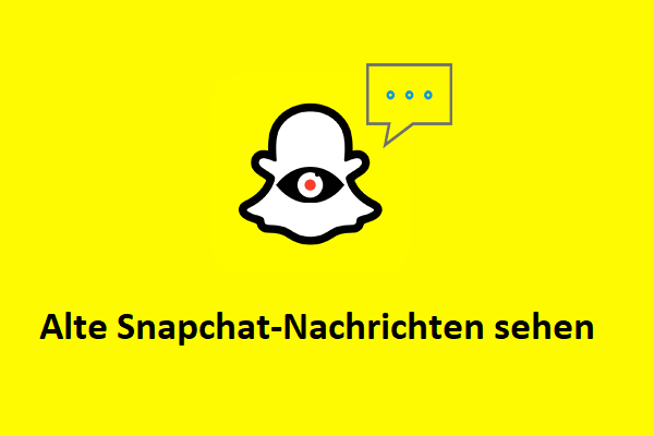 [3 Wege] Wie kann man alte Snapchat-Nachrichten sehen/anzeigen/lesen/anschauen?