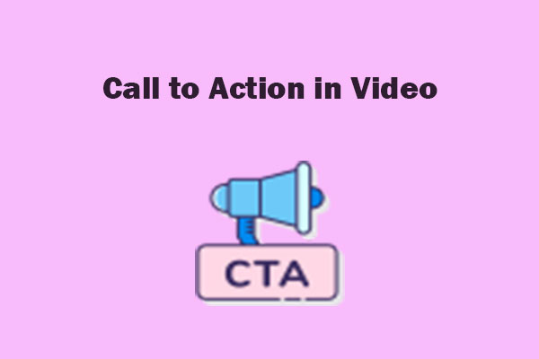 Call to Action in Video: Useful Tips & Best Examples