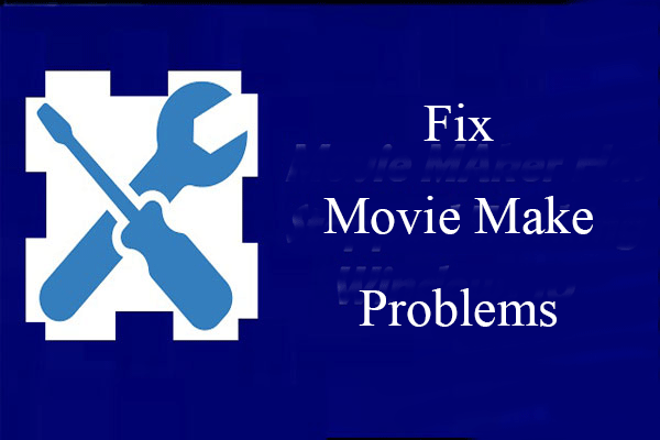 Top 7 Common Movie Maker Problems & Errors (How to Fix Them)