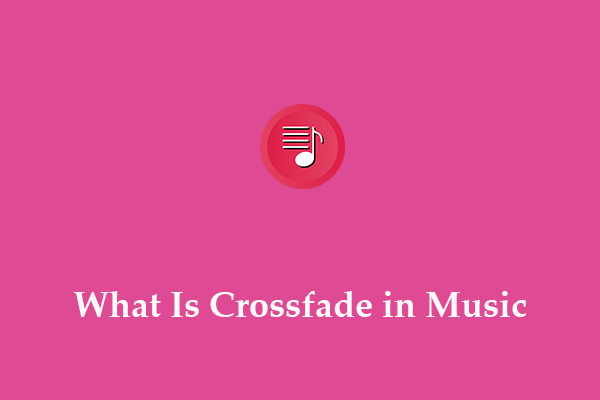 What Is Crossfade in Music? MORE INFORMATION