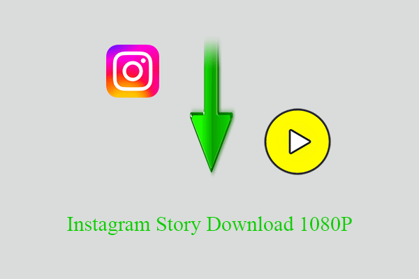 1080P でInstagramストーリーズをダウンロード＆編集する方法は？