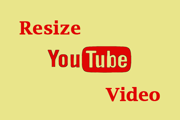 How to Resize YouTube Video [Windows/Mac/Phone/Online]