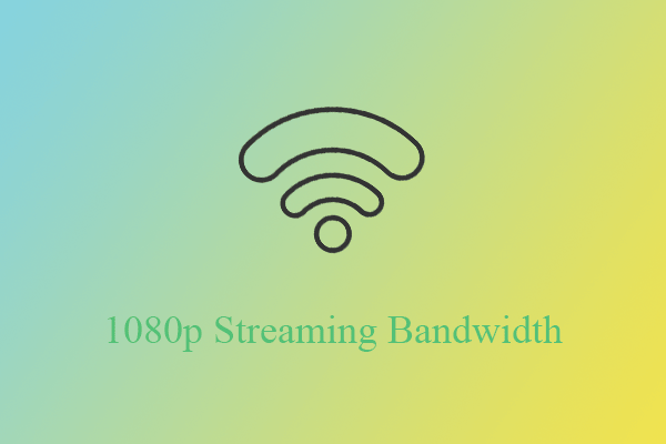 How Much Bandwidth for 1080p Streaming & What Can Change That?