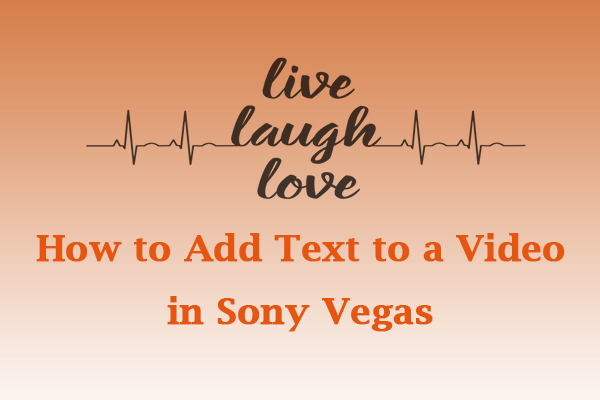 A Guidance on How to Add Text to a Video in Sony Vegas