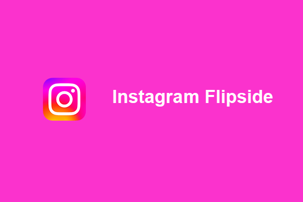 What You Need to Know About Instagram Flipside Feature