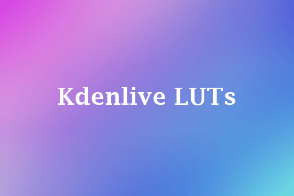 Kdenlive LUTs – How to Use Them on the Footage?