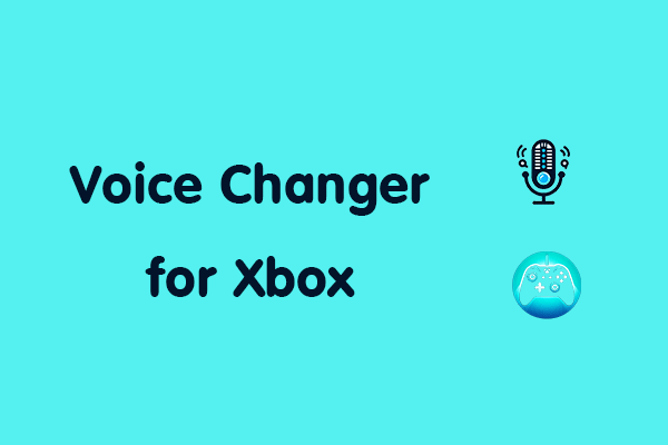 [Recommended] 4 Best Voice Changers for Xbox One in 2025