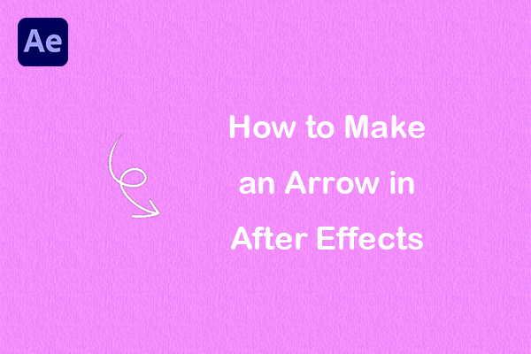 How to Make an Arrow in After Effects in an Easy Way?