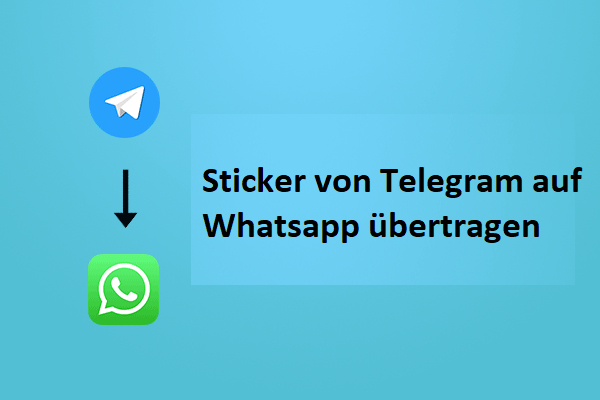 Wie überträgt man Telegram-Sticker auf WhatsApp? (Detaillierte Anleitung)