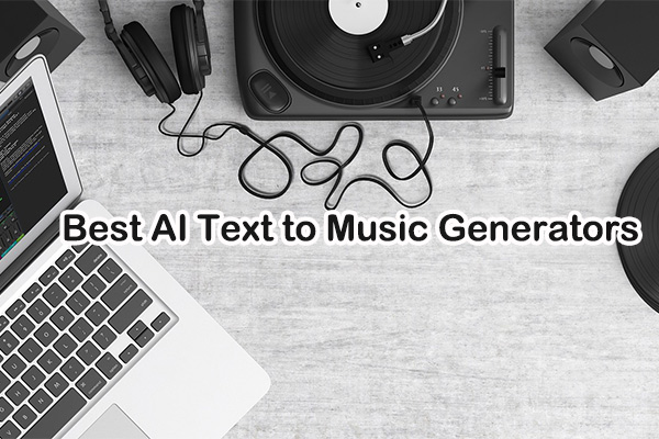 7 Best AI Text-to-Music Generators: Create Melodies from Words