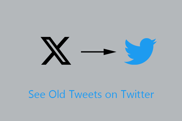 How to See Old Tweets on Twitter with Step-by-Step Guide?