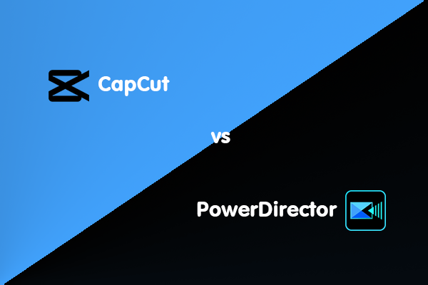 CapCut vs PowerDirector - Detailed Comparison