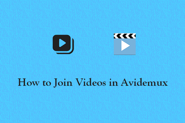 How to Join Videos in Avidemux | Step-by-Step Guide